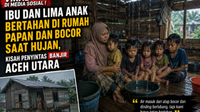 ‎Viral di Media Sosial ! Ibu dan 5 Anak Kehujanan di Rumah Papan Aceh Utara