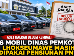 Aset Daerah Belum Kembali, 6 Mobil Dinas Pemkot Lhokseumawe Masih Dipakai Pensiunan PNS