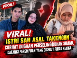 Viral! Istri Sah Asal Takengon Curhat Dugaan Perselingkuhan Suami, Datangi Perempuan yang Disebut Pihak Ketiga